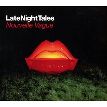 Late Night Tales - Nouvelle Vague - Música - LATE NIGHT TALES - 0880157131174 - 26 de octubre de 2012