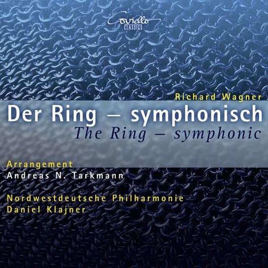 Cover for Tarkmann, Andreas N. / Nordwestdeutsche Philharmonie / Klajner, Daniel · The Ring - Symphonic Coviello Klassisk (SACD) (2014)