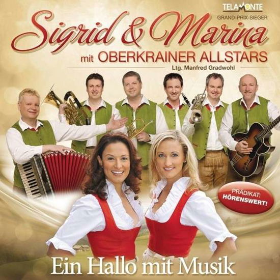 Ein Hallo Mit Musik - Sigrid & Marina Mit Oberkrainer Allstars - Musiikki - TELAMO - 4053804305174 - perjantai 2. toukokuuta 2014