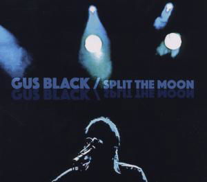 Cover for Gus Black · Split The Moon (CD) (2012)