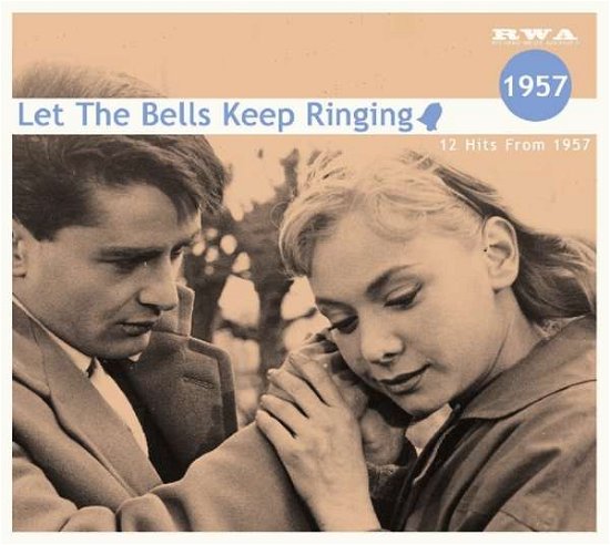 Cover for Let the Bells...1957 / Various · Let the Bells...1957 (CD) [Digipak] (2018)