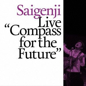 Live "compass For The Future" - Saigenji - Musik - JPT - 4520507010174 - 13. maj 2020