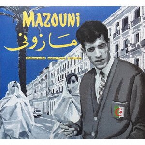 Cover for Mazouni · Un Dandy en Exil - Algerie-france 1969-1983 (CD) [Japan Import edition] (2019)