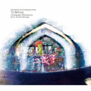 Cover for Yasuhiro Morinaga · To Belong (CD) [Japan Import edition] (2015)