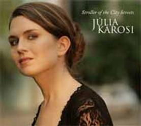 Cover for Julia Karosi · Stroller of the City Streets (CD) [Japan Import edition] (2012)