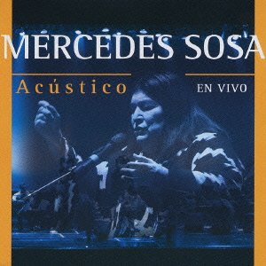 Acustico en Vivo - Mercedes Sosa - Music - UNIVERSAL - 4988005341174 - August 21, 2003