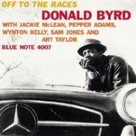 Cover for Donald Byrd · Off To The Races (CD) [Limited edition] (2010)