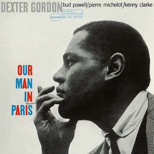 Our Man in Paris - Dexter Gordon - Música - UNIVERSAL - 4988031193174 - 23 de dezembro de 2016