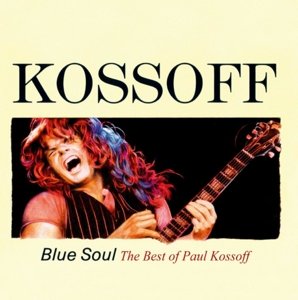 Cover for Paul Kossoff · Blue Soul - The Best Of (CD) [Japan Import edition] (2016)