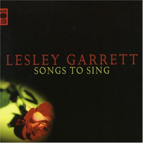 Songs to Sing - Lesley Garrett - Música - Musicclub DeLuxe - 5014797670174 - 28 de febrero de 2006