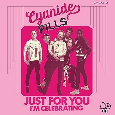 Cover for Cyanide Pills · Just for You (7&quot;) (2018)