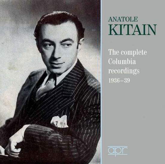 Columbia Recordings - Anatole Kitain - Musikk - APR - 5024709160174 - 2018