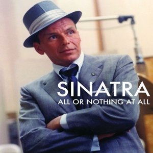 All or Nothing at All - Frank Sinatra - Films - EAGLE ROCK ENTERTAINMENT - 5034504120174 - 19 november 2015