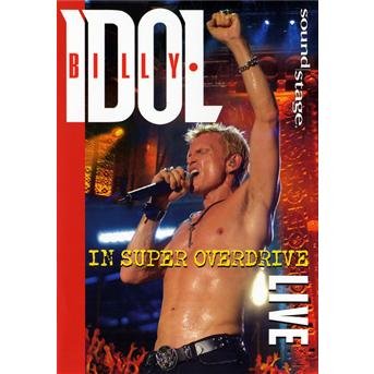 In Super Overdrive Live - Billy Idol - Movies - EAGLE VISION - 5034504977174 - February 22, 2018