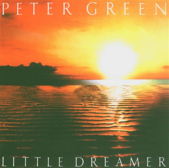 Cover for Peter Green · Little Dreamer (CD) [Remastered edition] (2009)