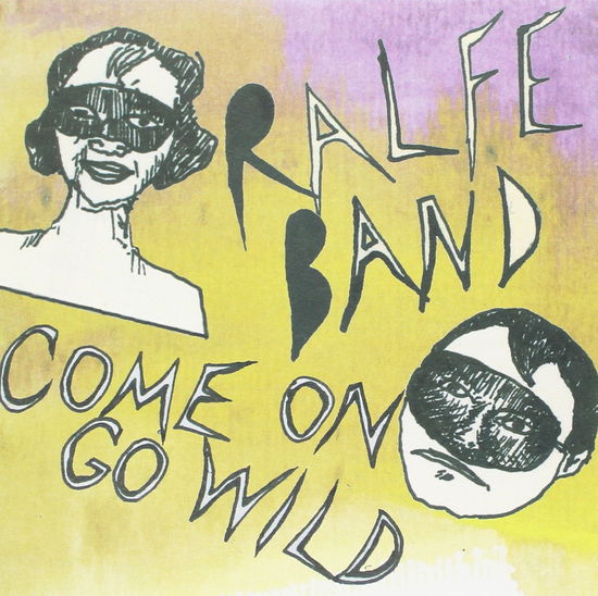 Cover for Ralfe Band · Ralfe Band: Come on Go Wild (7&quot;) [Standard edition] (2013)