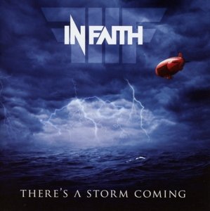 Cover for In Faith · There's a Storm Coming (CD) (2014)