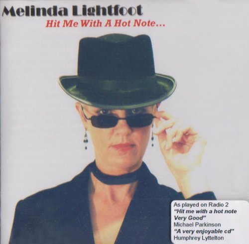 Hit Me with a Hot Note - Lightfoot Melinda - Muzyka - FIT DOG RECORDS - 5060051616174 - 24 sierpnia 2006