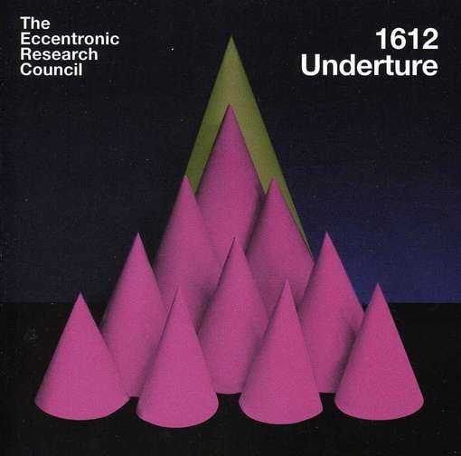 Cover for Eccentronic Research Council · 1612 Underture (CD) (2017)