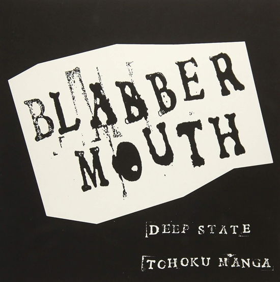 Deep State - Blabbermouth - Música - DIRTER - 5060446122174 - 21 de abril de 2018