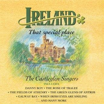Ireland That Special Place - Castleglen Singers - Música - DOLPHIN & DARA RECOR - 5099343290174 - 7 de maio de 2013