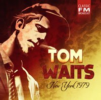 New York 1979 - Tom Waits - Muziek - BLUE LINE - 5683817987174 - 22 maart 2019