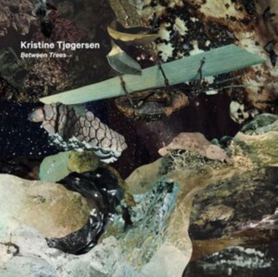 Cover for Kristine Tjogersen · Between Trees (LP) (2024)