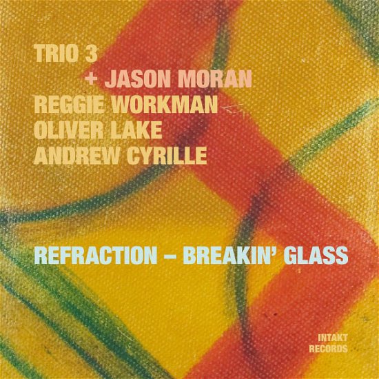 Cover for Trio 3 &amp; Jason Moran · Refraction - Breakin' (CD) (2017)