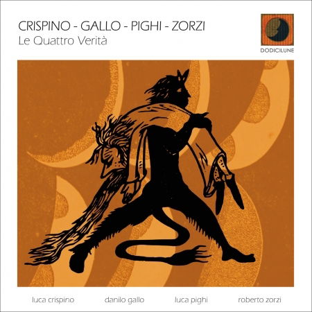 Cover for Crispino / Gallo / Pighi / Zorzi · Le Quattro Verita (CD) (2022)