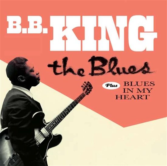 Cover for B.b. King · The Blues / Blues In My Heart (CD) (2018)