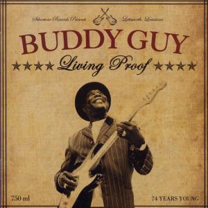 Living Proof - Buddy Guy - Musiikki - MUSIC ON VINYL - 8713748981174 - torstai 25. marraskuuta 2010