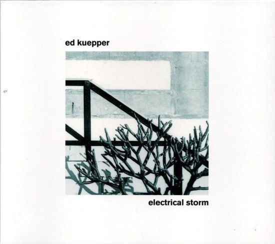 Cover for Ed Kuepper · Electrical Storm (CD) [Reissue edition] (2023)