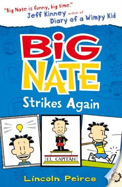 Big Nate Strikes Again - Big Nate - Lincoln Peirce - Books - HarperCollins Publishers - 9780007355174 - October 28, 2010