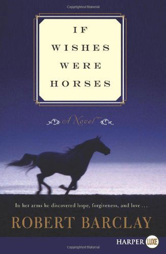 Cover for Robert Barclay · If Wishes Were Horses LP (Paperback Book) [Lgr edition] (2011)