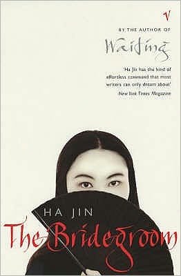 Cover for Ha Jin · The Bridegroom (Paperback Book) (2001)