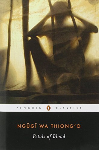 Cover for Ngugi wa Thiong'o · Petals of Blood - Penguin African Writers Series (Paperback Book) [Reprint edition] (2005)