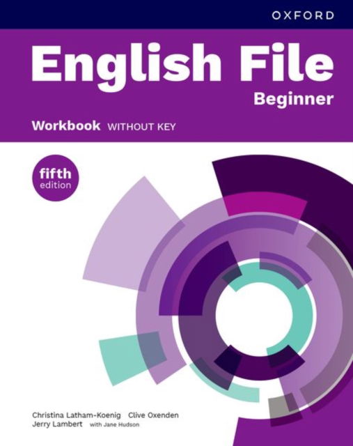 English File fifth edition: Beginner: Workbook without key: Print Student Workbook without key - English File fifth edition -  - Bücher - Oxford University Press - 9780194149174 - 16. Dezember 2024