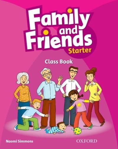 Cover for Oxford Editor · Family and Friends: Starter: Class Book - Family and Friends (Pocketbok) (2019)
