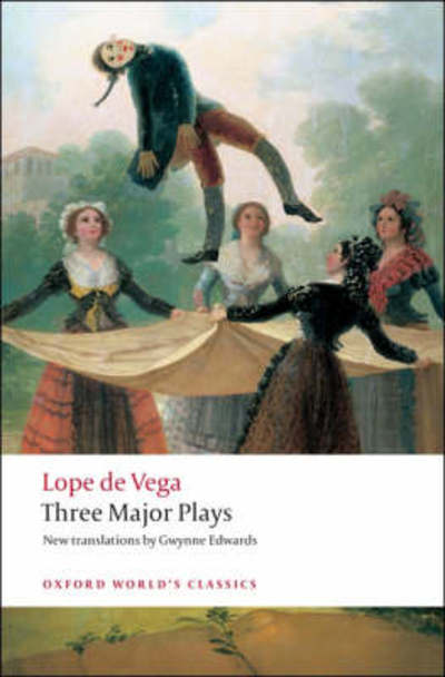 Cover for Lope de Vega · Three Major Plays - Oxford World's Classics (Paperback Book) (2008)