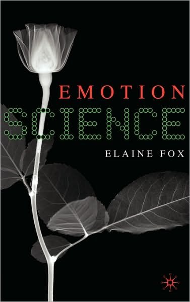 Cover for Elaine Fox · Emotion Science: Cognitive and Neuroscientific Approaches to Understanding Human Emotions (Hardcover bog) (2008)