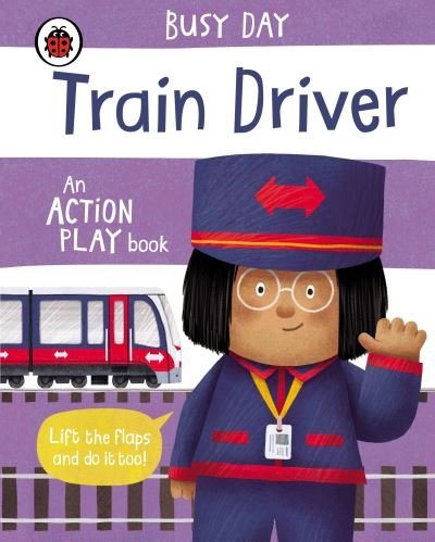 Cover for Dan Green · Busy Day: Train Driver: An action play book - Busy Day (Kartongbok) (2021)