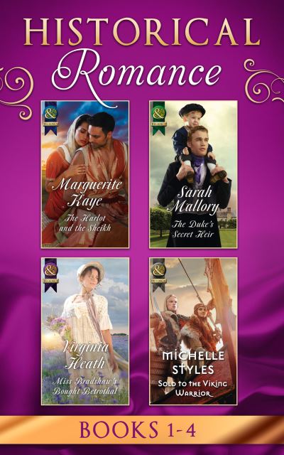 Cover for Marguerite Kaye · Historical Romance Books 1 - 4: The Harlot and the Sheikh / the Duke's Secret Heir / Miss Bradshaw's Bought Betrothal / Sold to the Viking Warrior - Hot Arabian Nights (Paperback Book) (2017)