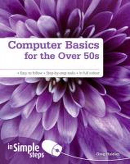 Cover for Greg Holden · Computer Basics for the Over 50s In Simple Steps (Pocketbok) (2010)