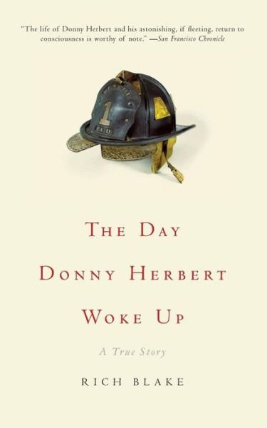 Cover for Rich Blake · The Day Donny Herbert Woke Up: a True Story (Taschenbuch) [Reprint edition] (2008)