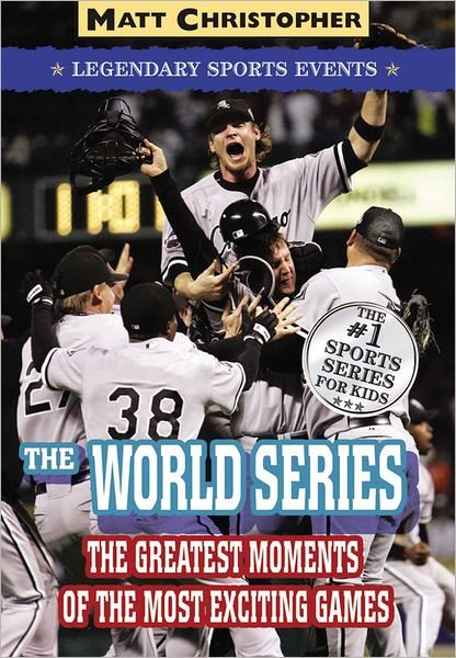 Cover for Matt Christopher · The World Series: Legendary Sports Events (Paperback Book) (2007)