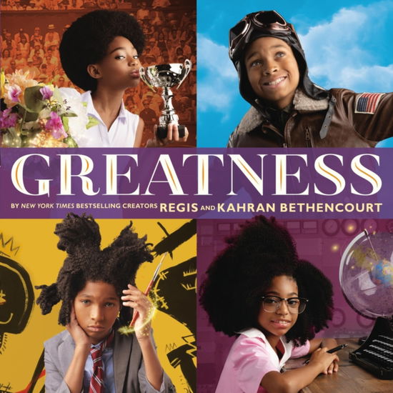 Cover for Bethencourt, Regis and Kahran · Greatness (Hardcover Book) (2025)