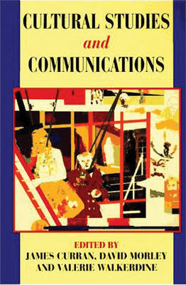 Cultural Studies and Communication - James Curran - Books - Butterworth-Heinemann - 9780340614174 - March 15, 1996