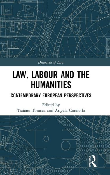Cover for Law, Labour and the Humanities: Contemporary European Perspectives - Discourses of Law (Hardcover Book) (2019)