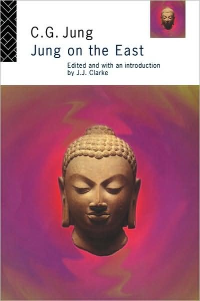 Cover for C.G. Jung · Jung on the East - Jung On (Paperback Book) (1994)