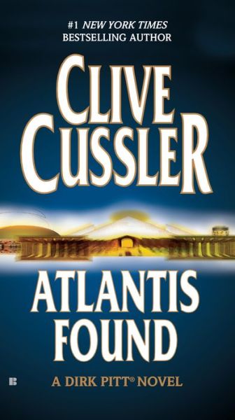 Cover for Clive Cussler · Atlantis Found (Dirk Pitt, No. 15) (Paperback Book) (2001)
